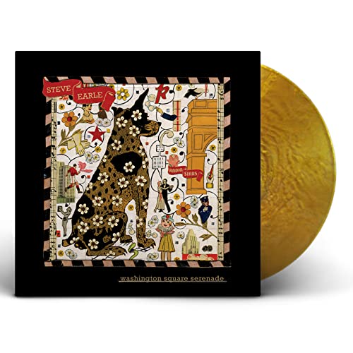 STEVE EARLE - WASHINGTON SQUARE SERENADE (METALLIC GOLD COLOR VINYL)