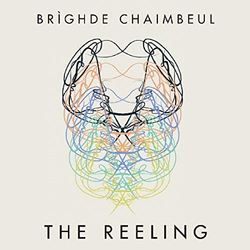 CHAIMBEUL,BRIGHDE - REELING (VINYL)