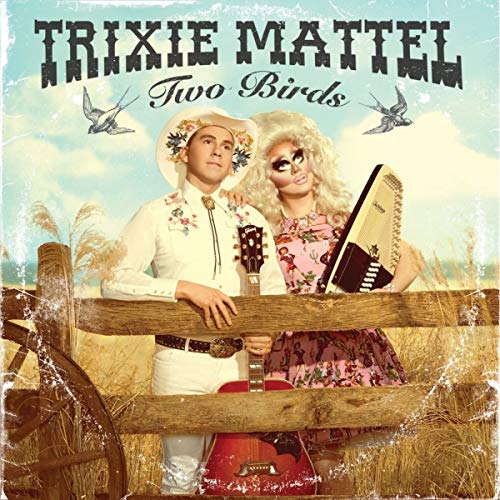 TRIXIE MATTEL - "TWO BIRDS, ONE STONE" (VINYL)