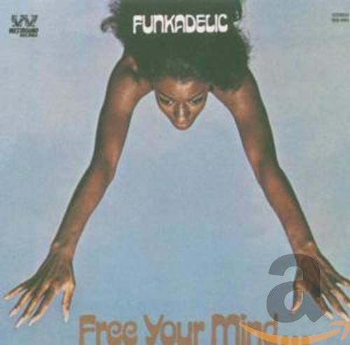 FUNKADELIC - FREE YOUR MIND & YOUR ASS WILL FOLLOW (CD)