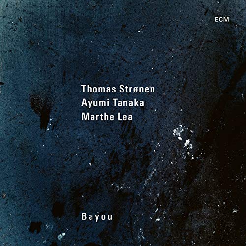 THOMAS STRNEN, AYUMI TANAKA, MARTHE LEA - BAYOU (CD)