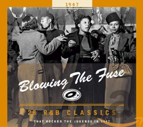 VARIOUS - BLOWING THE FUSE 1947-CLASSICS THAT ROCKED (CD)