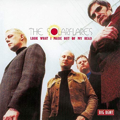 SOLARFLARES - LOOK WHAT I MADE OUT OF MY HEAD (CD)