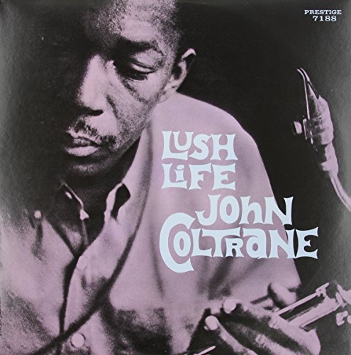 COLTRANE,JOHN - LUSH LIFE [LP]