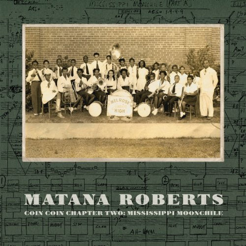 MATANA,ROBERTS - COIN COIN CHAPTER TWO: MISSISSIPPI MOONCHILE (CD)