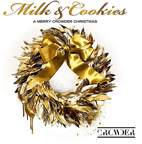 CROWDER - MILK & COOKIES: A MERRY CROWDER CHRISTMAS (CD)