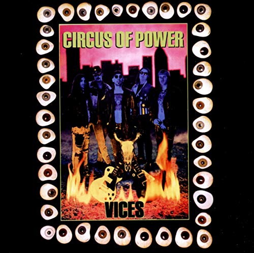 CIRCUS OF POWER - VICES (5 BONUS TRACKS) (CD)
