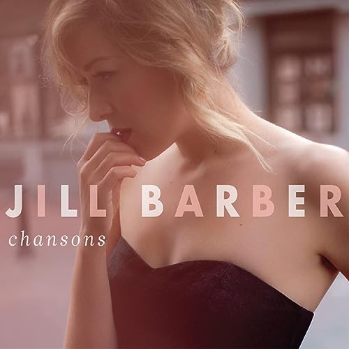 JILL BARBER - CHANSONS (10TH ANNIVERSARY EDITION) (BLUSH VINYL)