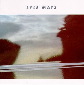 MAYS, LYLE - LYLE MAYS