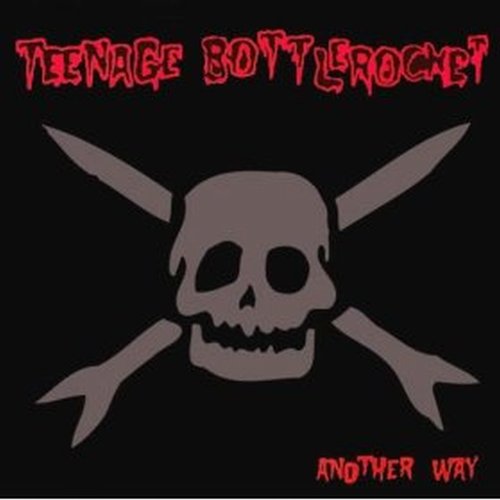 TEENAGE BOTTLEROCKET - ANOTHER WAY (DELUXE EDITION) (CD)