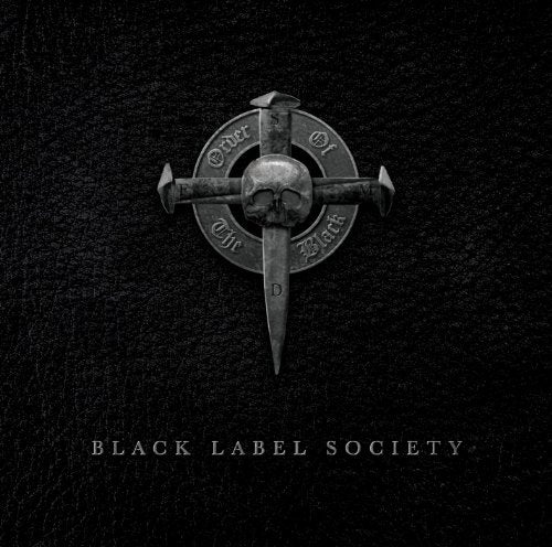 WYLDE, ZAKK/BLACK LABEL SOCIETY - ORDER OF THE BLACK