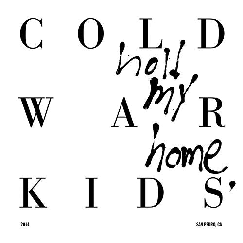 COLD WAR KIDS - HOLD MY HOME (VINYL)