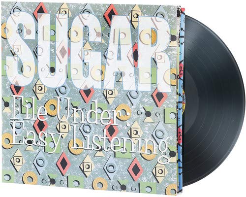 SUGAR - FILE UNDER EASY LISTENING (VINYL)