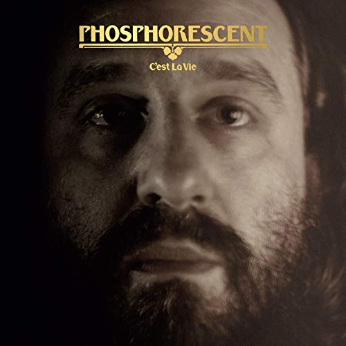 PHOSPHORESCENT - C'EST LA VIE (VINYL)