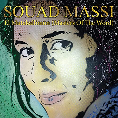MASSI, SOUAD - EL MUTAKALLIMUN (MASTER OF THE WORD) (CD)
