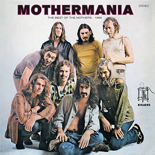 ZAPPA,FRANK - MOTHERMANIA: THE BEST OF THE MOTHERS (VINYL)