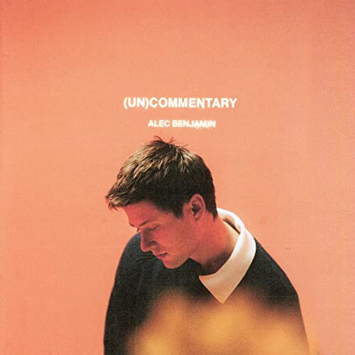 ALEC BENJAMIN - (UN)COMMENTARY (VINYL)