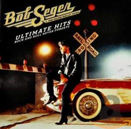 BOB SEGER & THE SILVER BULLET BAND - ULTIMATE HITS: ROCK AND ROLL NEVER FORGETS (CD)