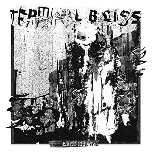 TERMINAL BLISS - BRUTE ERR/ATA (VINYL)