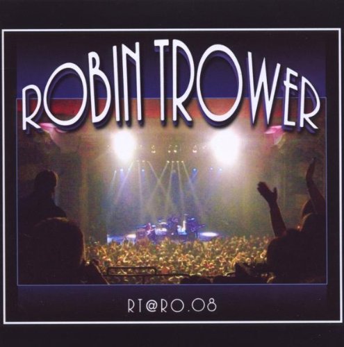 TROWER, ROBIN - RT @ RO 08 (CD)