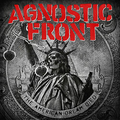 AGNOSTIC FRONT - THE AMERICAN DREAM DIED (CD)