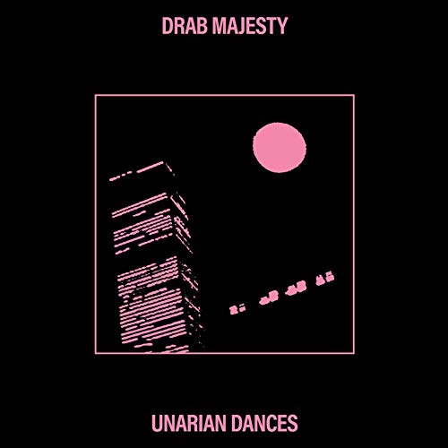 DRAB MAJESTY - UNARIAN DANCES (VINYL)