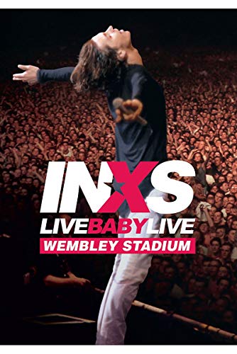 INXS - LIVE BABY LIVE - LIVE AT WEMBLEY STADIUM