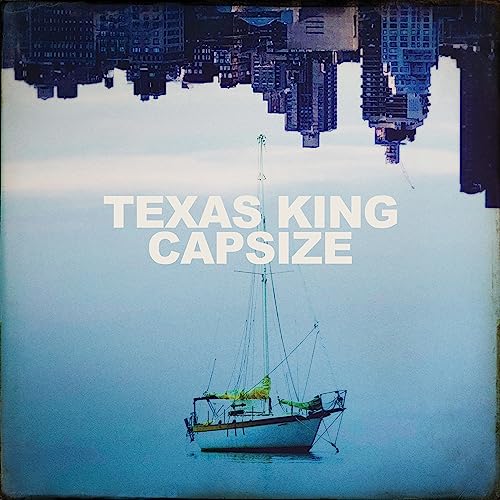 TEXAS KING - CAPSIZE (VINYL)