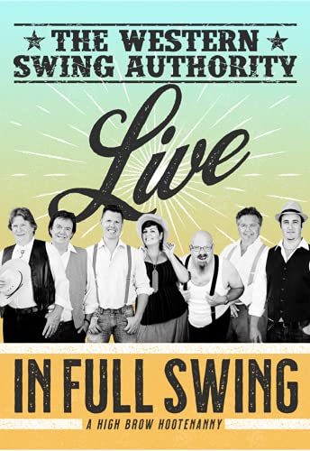 THE WESTERN SWING AUTHORITY - LIVE - IN FULL SWING (DVD)