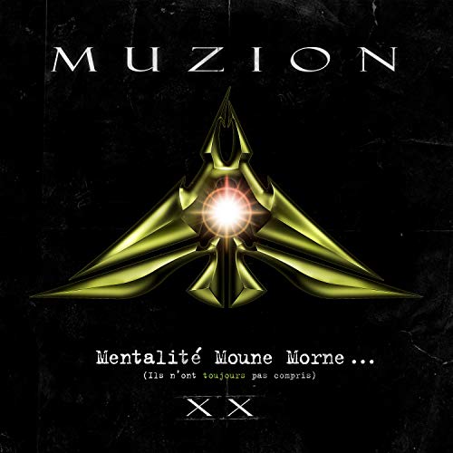 MUZION - MENTALIT MOUNE MORNE (ILS N'ONT TOUJOURS PAS COMPRIS) XX (VINYL)