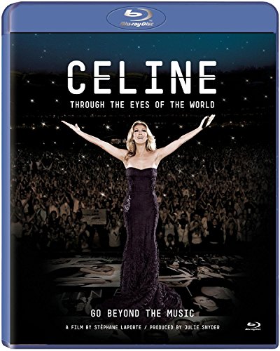 CELINE DION - CLINE DION: THROUGH THE EYES OF THE WORLD [BLU-RAY]