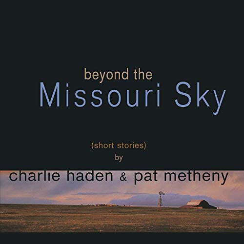 CHARLIE HADEN / PAT METHENY - BEYOND THE MISSOURI SKY [VINYL]