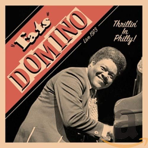 FATS DOMINO - THRILLIN' IN PHILLY! LIVE 1973 (CD)