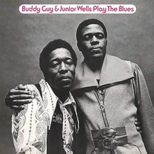 GUY, BUDDY / WELLS, JUNIOR - PLAY THE BLUES (VINYL)