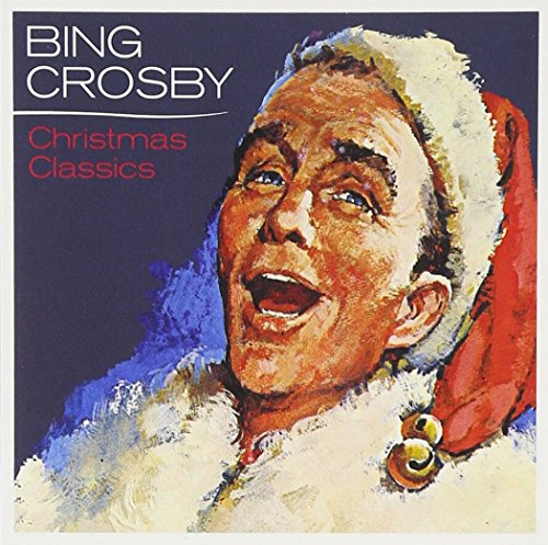 BING CROSBY - CHRISTMAS CLASSICS (CD)