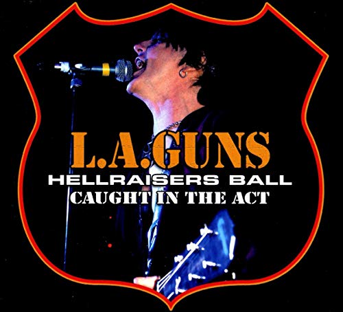 L.A. GUNS - HELLRAISERS BALL CAUGHT IN THE ACT (CD)