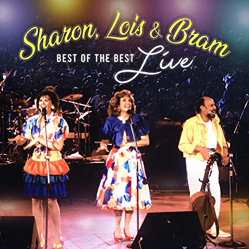 SHARON, LOIS & BRAM - BEST OF THE BEST LIVE (CD)