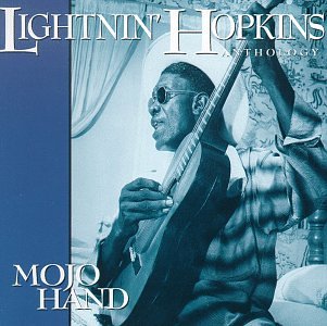 HOPKINS, LIGHTNIN - MOJO HAND: THE ANTHOLOGY