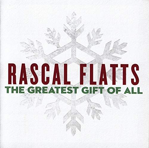 RASCAL FLATTS - THE GREATEST GIFT OF ALL (CD)