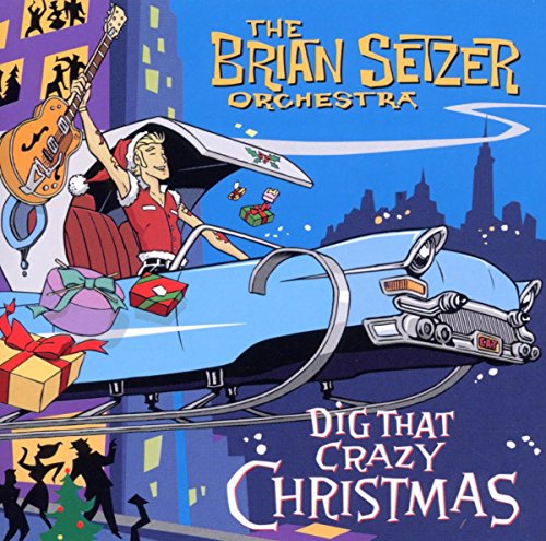 SETZER,BRIAN ORCHESTRA - DIG THAT CRAZY CHRISTMAS (CD)