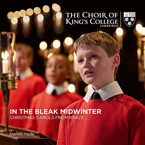 THE CHOIR OF KING'S COLLEGE CAMBRIGE - IN THE BLEAK MIDWINTER: CHRISTMAS CAROLS FROM KING'S (CD)