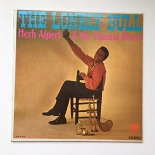 ALPERT, HERB / TIJUANA BRASS - LONELY BULL (VINYL)