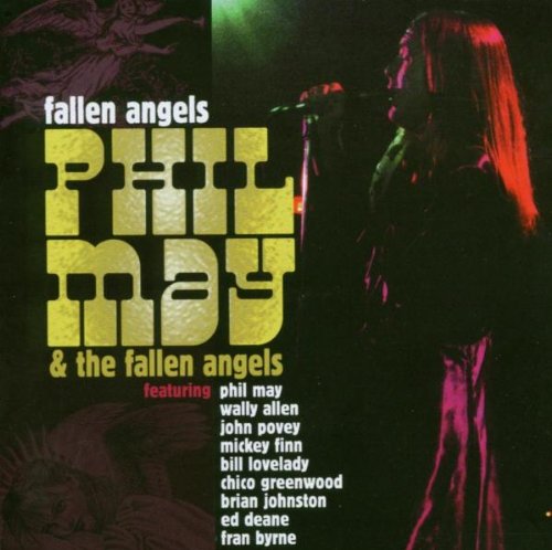 MAY, PHIL AND THE FALLEN ANGELS - PHIL MAY AND THE FALLEN ANGELS (CD)