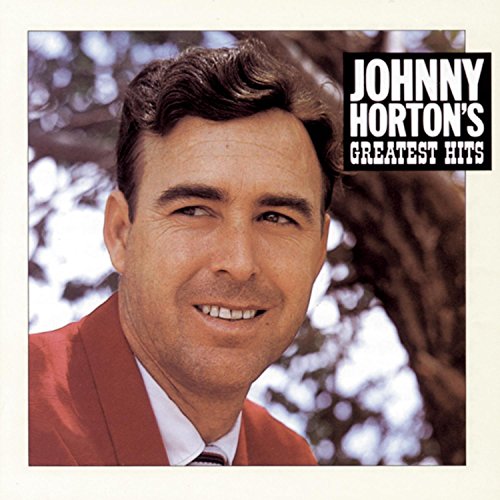 HORTON, JOHNNY - GREATEST HITS (CD)