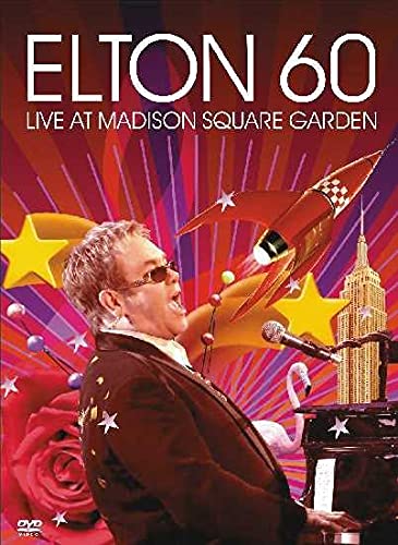 ELTON JOHN - ELTON 60: LIVE AT MADISON SQUARE GARDEN