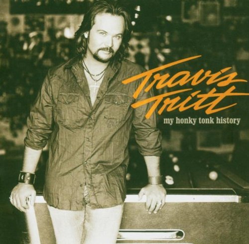 TRITT, TRAVIS - MY HONKY TONK HISTORY