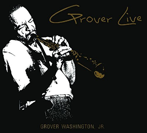 WASHINGTON JR.,GROVER - GROVER LIVE (CD)