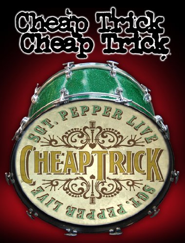 CHEAP TRICK - SGT PEPPER LIVE