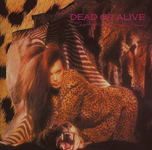 DEAD OR ALIVE - SOPHISTICATED BOOM BOOM (CD)