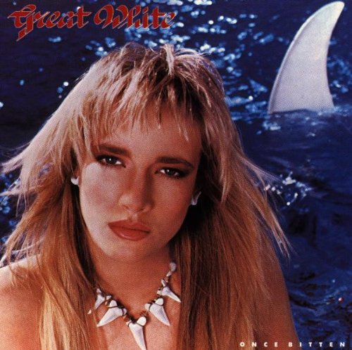 GREAT WHITE - ONCE BITTEN